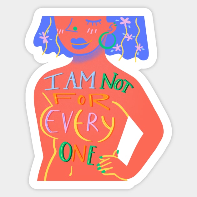 I'm not for everyone Sticker by Lethy studio